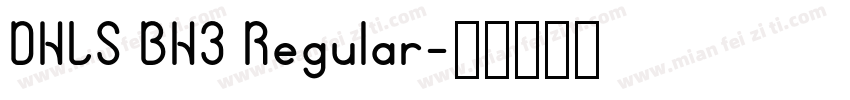 DHLS BH3 Regular字体转换